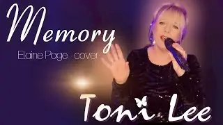 'MEMORY' - Elaine Page cover by TONI LEE from 'CATS' The Musical