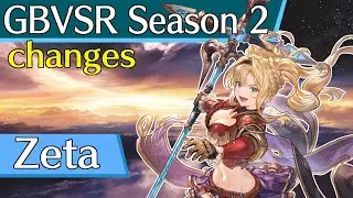 Granblue Fantasy Versus Rising Season 2 Breakdown: Zeta