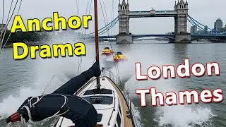 Anchoring in London Thames Didn't Go Well
