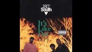 180゜South  - It's Like Dat