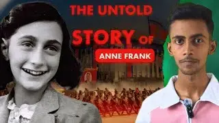 The Heartbreaking True Story of Anne Frank ll (documentry)