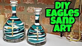 DIY Sand Art Tutorial 🔴 Philadelphia Eagles in D'uss&eacute; Bottle