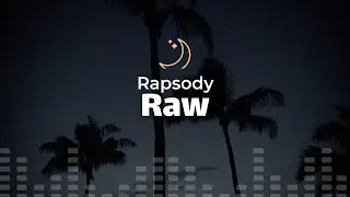 Rapsody - Raw (lyrics)