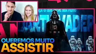 REACT EM CASAL - DARTH VADER - FAÇA O QUE DEVE SER FEITO - ||STAR WARS TRIBUTO||