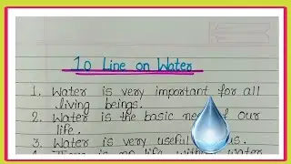 10 Line On Water/ Essay On Water/10 Line Essay On Water/Few Lines On Water/Essay On Water