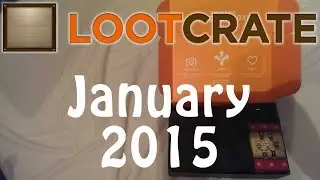 Loot Crate January 2015 Unboxing w/ BellamyCraft