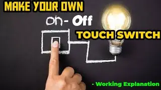 How to make Simple Homemade Touch Switch using MOSFET 🙄
