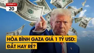 Ông Trump lập ra Hội đồng hòa bình Gaza làm gì. 1 tỷ đô/ghế. Không tiền thì đừng nói chuyện đạo đức.