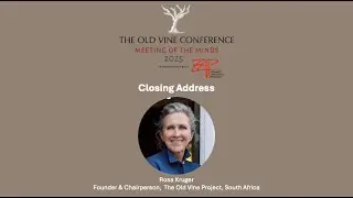 Rosa Kruger's Closing Address at The Old Vine Conference 2025, Meeting of the Minds