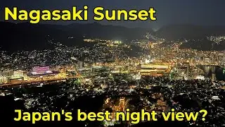 🌅 Sunset & Night View from Mount Inasa | Nagasaki Japan (Top 3 Night Views in Japan)