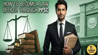 How to become a law officer in PPSC