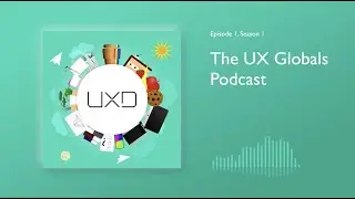 The UX Globals Podcast