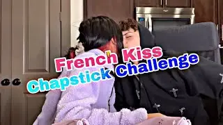 FRENCH KISS 💋 CHAPSTICK CHALLENGE