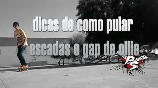 Dicas de como pular escada e gap de ollie