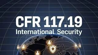 NISPOM CFR 117.19 Explained | International Classified Information