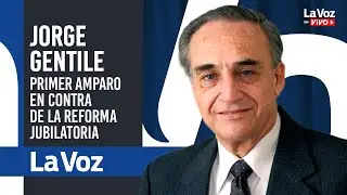 JORGE GENTILE: Le hemos PEDIDO AL GOBERNADOR que NO REDUZCA NINGUNA JUBILACIÓN