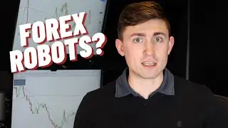 Automated Forex Trading Robots / Expert Advisors: Worth the Hype?