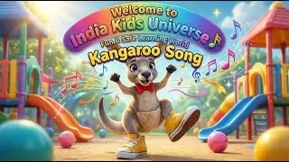 Kangaroo Song | Hop Hop Kangaroo Song for Kids | 🌈 India Kids Universe