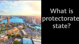 What is  Protectorate State in International Law in Hindi || Kinds of states in International Law