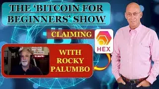 LEGENDARY BITCOINER ROCKY PALUMBO TALKS HEX SNAPSHOT AND CLAIMING WITH BRIAN THE UK BITCOIN MASTER.