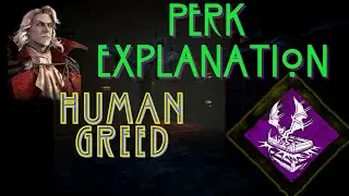 Dead by daylight Human Greed