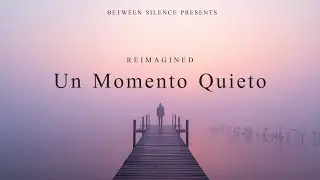 Un Momento Quieto — Peaceful Piano Inspired by Una Mattina (Einaudi)