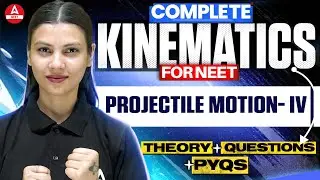 Projectile Motion Physics Class 11| Part-4 | AAROHAN Plus |Score 180/180 in NEET | Tamanna Chaudhary