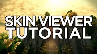 Minecraft Skin Viewer Tutorial - Custom Skins