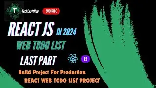 React JS Todo List Tutorial 2024 | Build Project for Production - Last Part