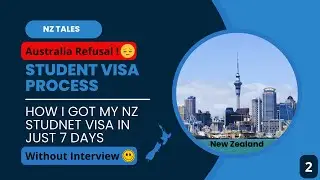 How I Got My New Zealand Student Visa without Interview in Just 7 Days: Tips for a Fast Approval!