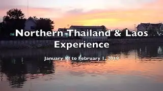 Thailand 2019 - Katie.  Northern Thailand and Laos Experience