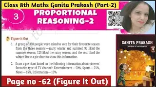 Proportional Reasoning -2 Class 8 Maths Ganita Prakash | Chapter -3 | Page No -62 Figure It Out