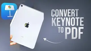 Как конвертировать Keynote в PDF с iPad (урок)