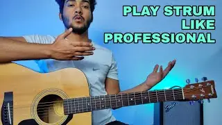 3 Ways To Sound More Like A Professional Guitar Player | How To Strum Better then Before ?