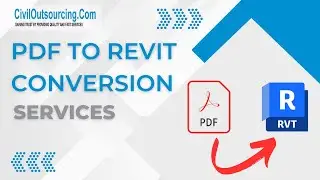 PDF TO REVIT CONVERSION SERVICES | Civil Outsourcing