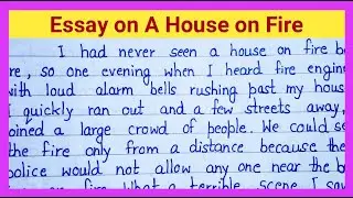 Essay on A House on Fire in English || Paragraph on A House on Fire in English || #extension.com