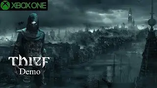 Thief | Demo | Xbox One