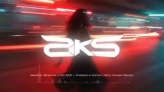 Madhur Sharma x DJ AKS - Andaaz e Karam [Afro House Remix]