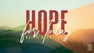 Hope for Today February 19, 2026