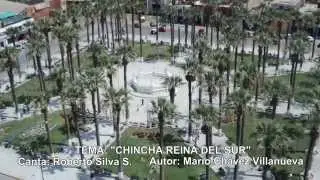 CHINCHA REINA DEL SUR - CANTA: ROBERTO SILVA - AUTOR: MARIO CHAVEZ VILLANUEVA