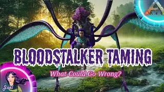 #survivetheark Bloodstalker Taming: What could go wrong? (Bonus creative mode change dino colors)