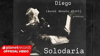 SOLODARIA - Diego (avrei dovuto dirti) [Official Lyric Video]