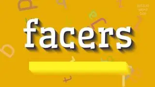 ФЕЙСЕРЫ &ndash; КАК ЭТО ПРОИЗНОШАЕТСЯ?  #facers (FACERS - HOW TO PRONOUNCE IT? #facers)