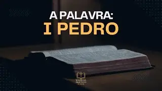 1 Pedro: Sofrimento e Esperança na Graça