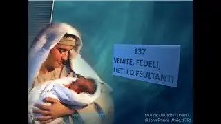 137 Venite, fedeli, lieti ed esultanti - Canti di Lode Chiesa Cristiana Avventista del Settimo Giorn