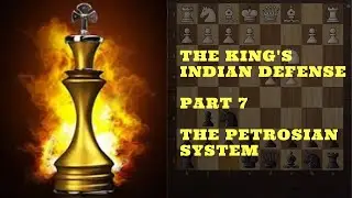The King's indian - Part 7 - How to play against the Petrosian system? - Chess openings for black