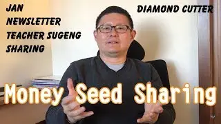 JAN NEWSLETTER - Money Seed Sharing | Sharing by Teacher Sugeng | Diamond Cutter Wisdom