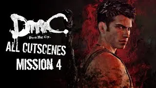 DMC: Devil May Cry - All Cutscenes - ULTRA SETTINGS - Mission 4