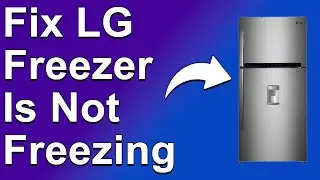 How To Fix LG Freezer Is Not Freezing (What To Do When Your LG Freezer Is Not Freezing? - Easy Fix!)