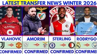 🚨LATEST CONFIRMED TRANSFER NEWS AND RUMOURS TRANSFER NEWS 2026|Sterling to Feyenoord,Amorim to Benif